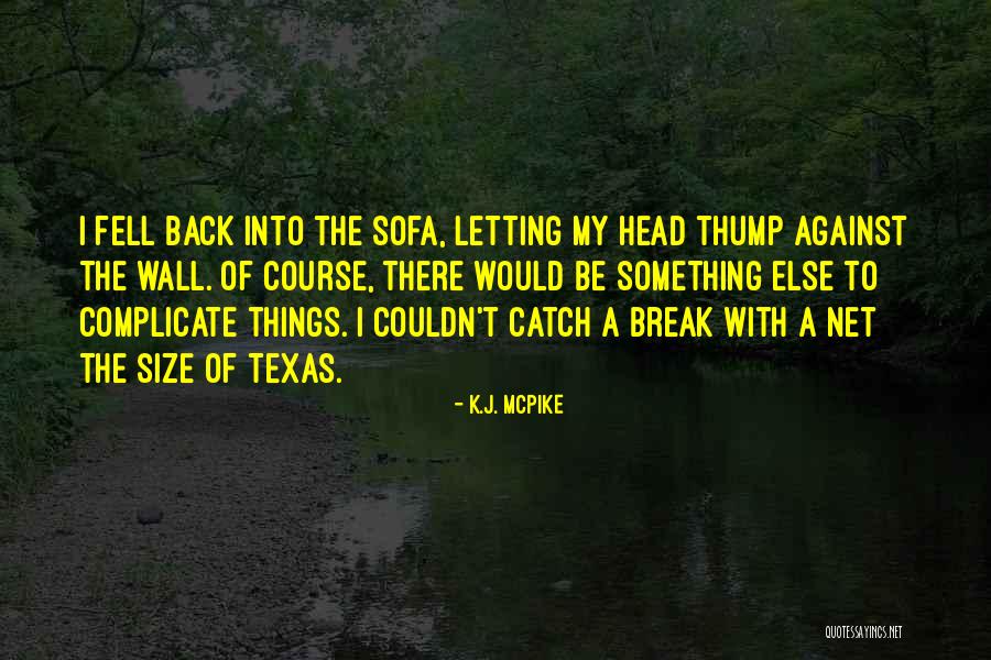 C And Ya Lit Quotes By K.J. McPike C And Ya Lit Quotes By K.J. McPike