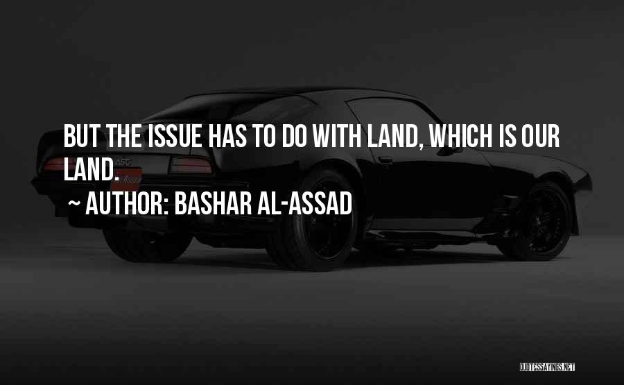 C Assad Quotes By Bashar Al-Assad