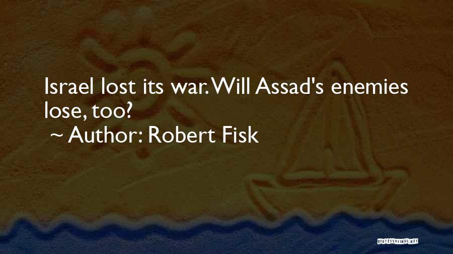 C Assad Quotes By Robert Fisk