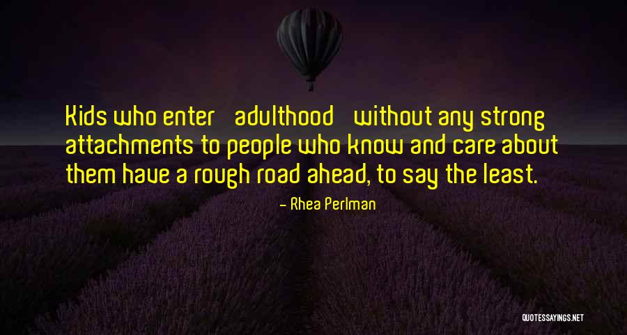 C Attachments Quotes By Rhea Perlman C Attachments Quotes By Rhea Perlman