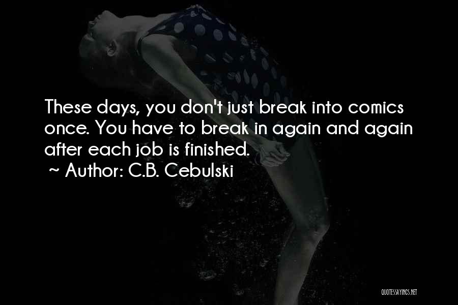 C.B. Cebulski Quotes 1335977