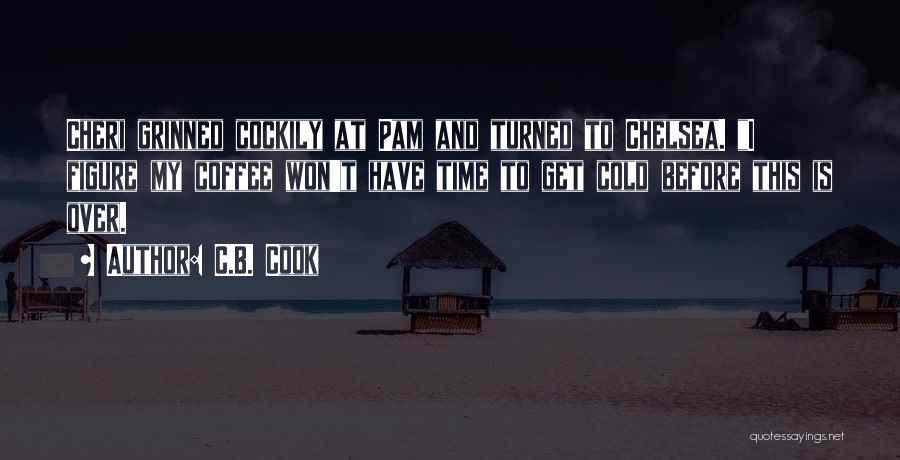 C.B. Cook Quotes 1109309