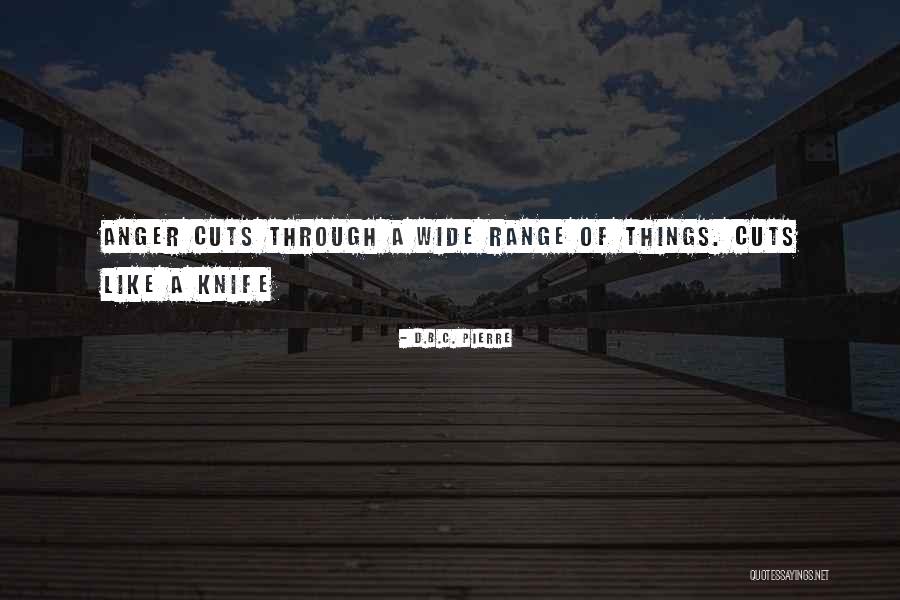 C B D Quotes By D.B.C. Pierre C B D Quotes By D.B.C. Pierre