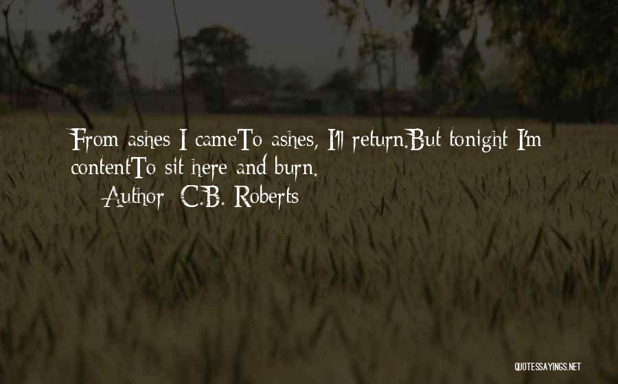C.B. Roberts Quotes 1227841