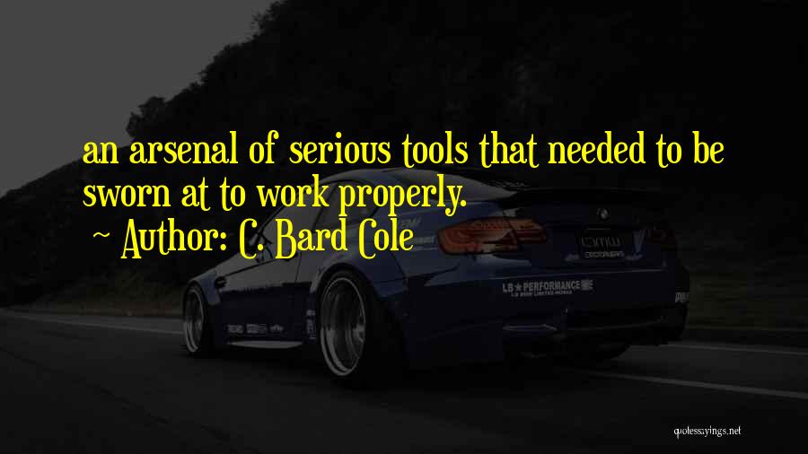 C. Bard Cole Quotes 610455