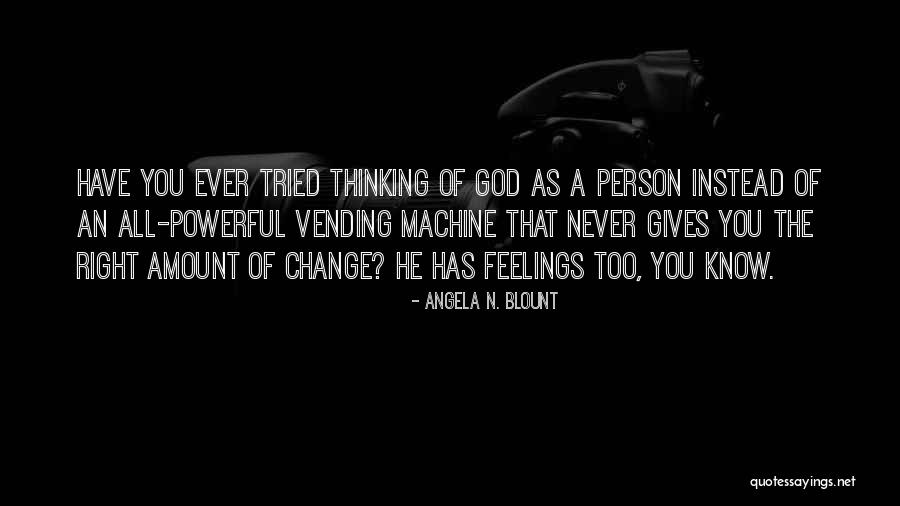 C Blount Quotes By Angela N. Blount