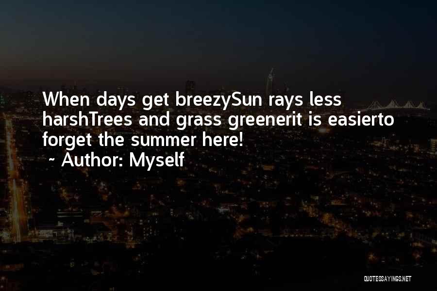 C Breezy Quotes By Myself