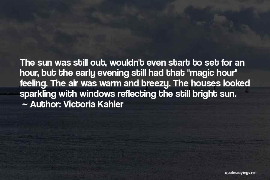 C Breezy Quotes By Victoria Kahler