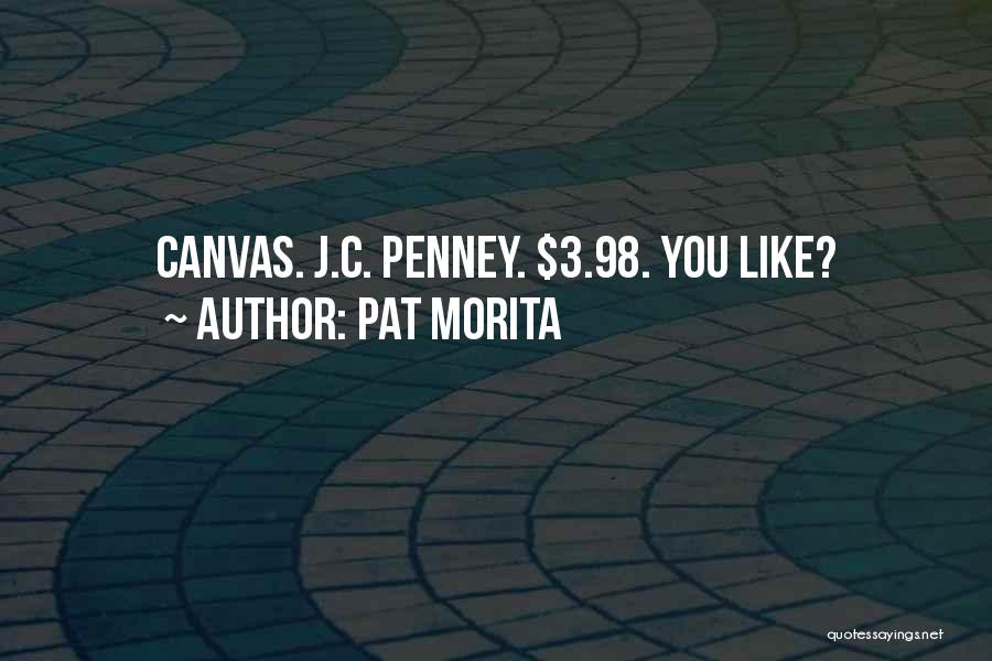 C&c 3 Quotes By Pat Morita