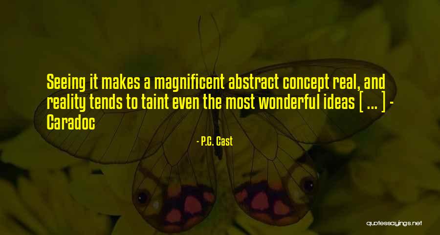 C C C P Quotes By P.C. Cast C C C P Quotes By P.C. Cast