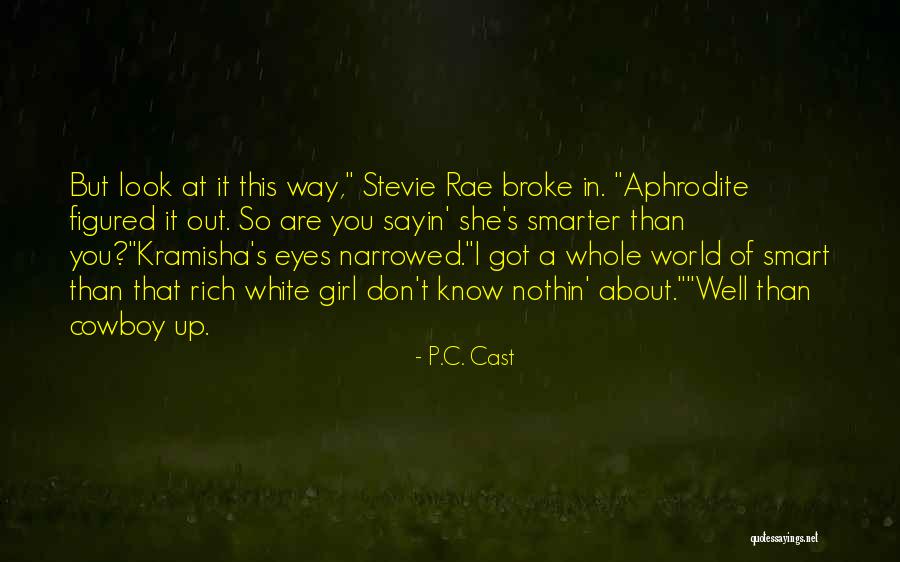 C C C P Quotes By P.C. Cast C C C P Quotes By P.C. Cast