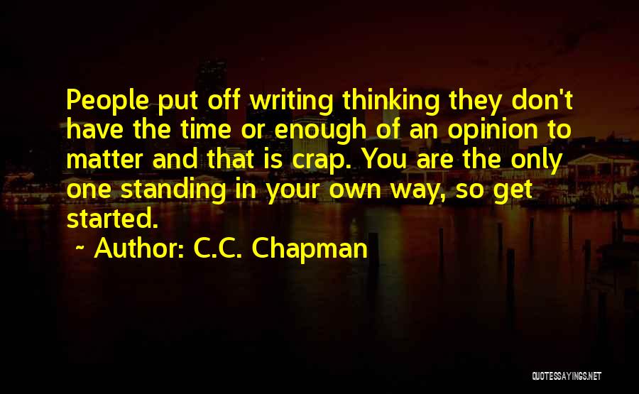 C.C. Chapman Quotes 1975893