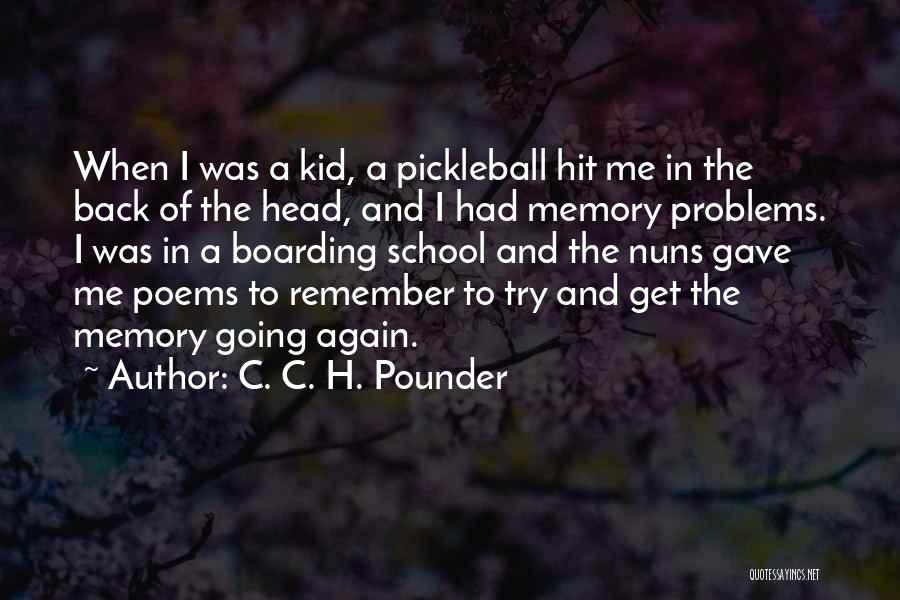 C. C. H. Pounder Quotes 2193794