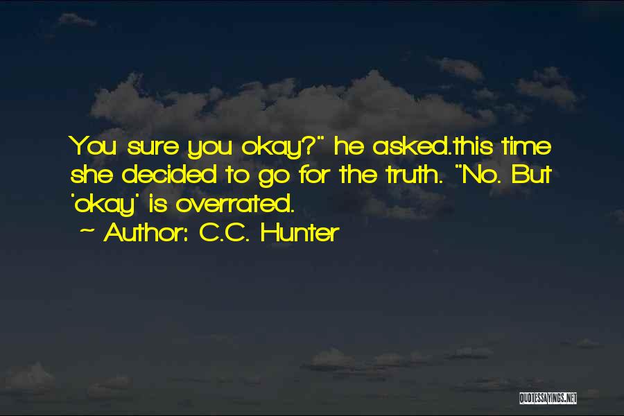 C.C. Hunter Quotes 1098062