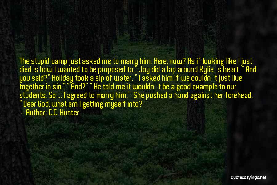 C.C. Hunter Quotes 1482418