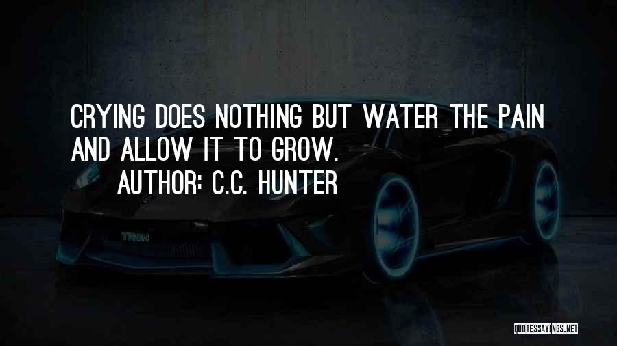 C.C. Hunter Quotes 1659073