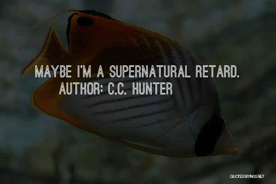 C.C. Hunter Quotes 167393