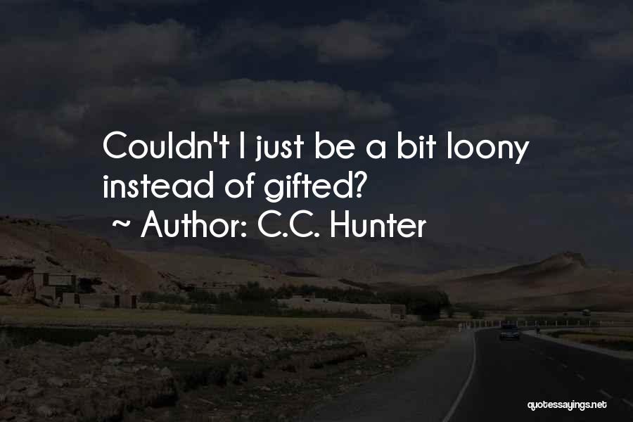 C.C. Hunter Quotes 1718961