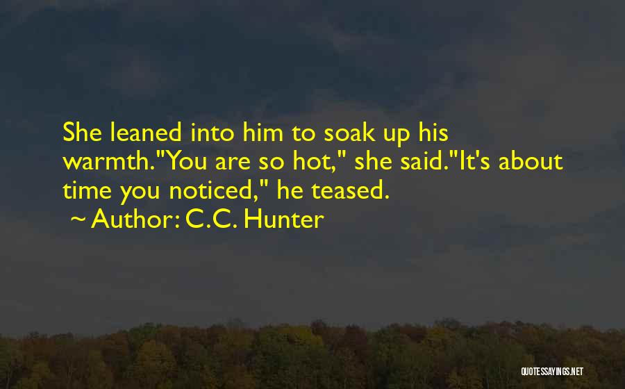 C.C. Hunter Quotes 1795286