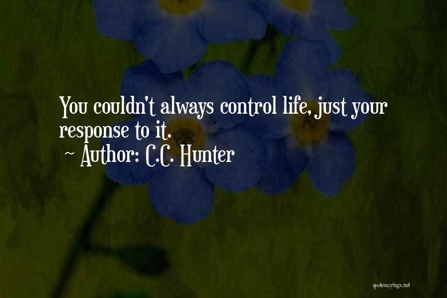 C.C. Hunter Quotes 1798619