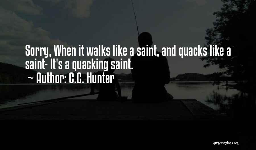 C.C. Hunter Quotes 1800315