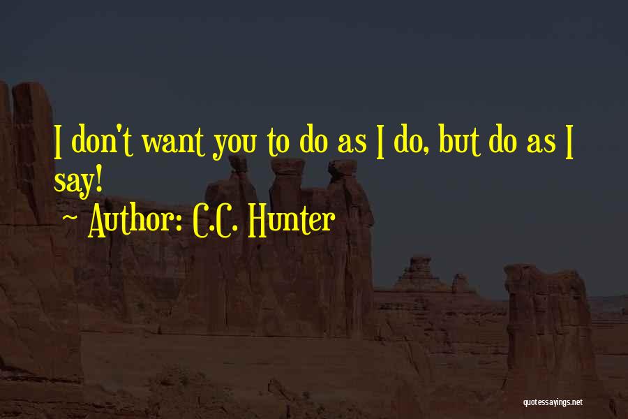 C.C. Hunter Quotes 2034346