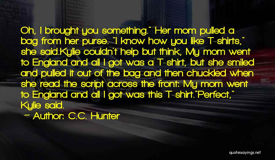 C.C. Hunter Quotes 2050444