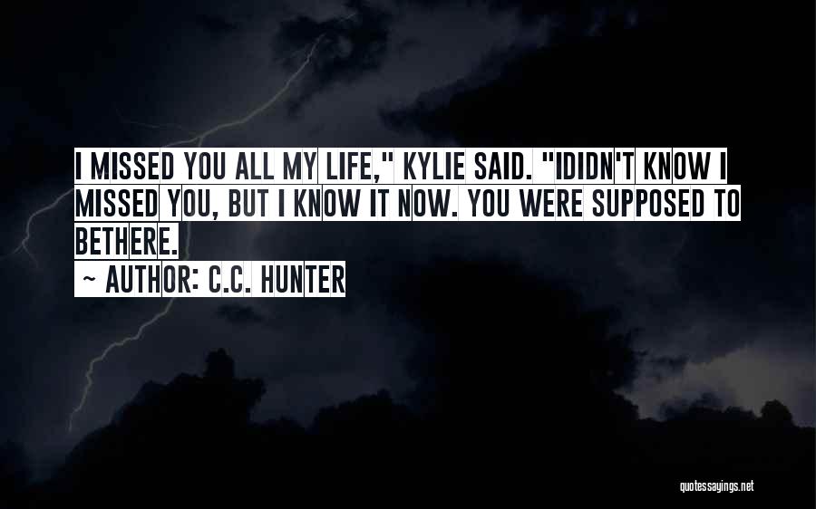 C.C. Hunter Quotes 2069411