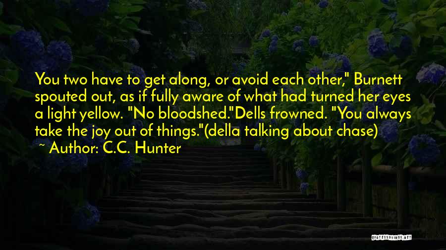 C.C. Hunter Quotes 2089648
