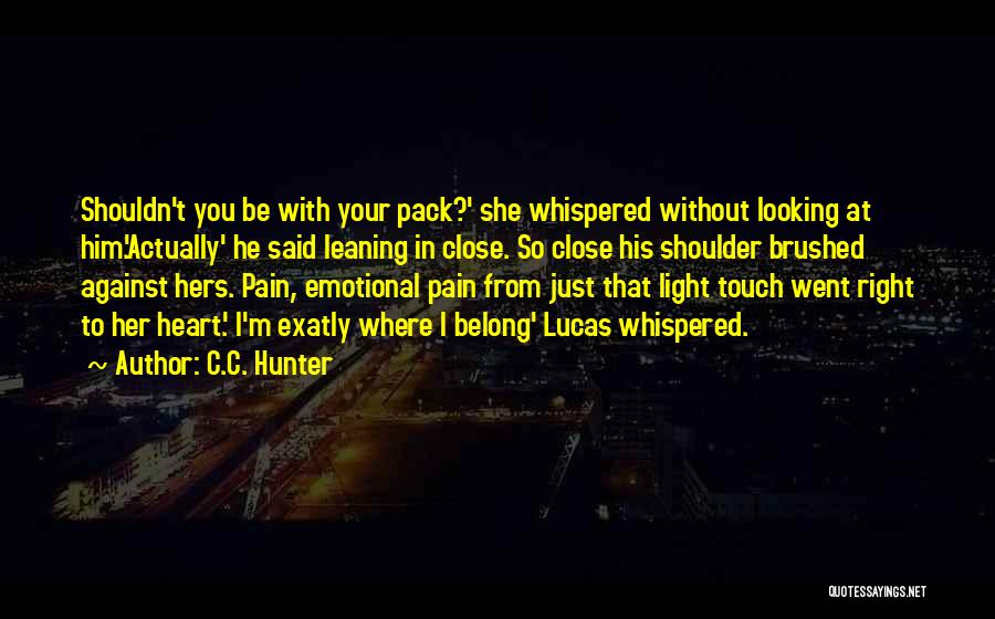 C.C. Hunter Quotes 2202374