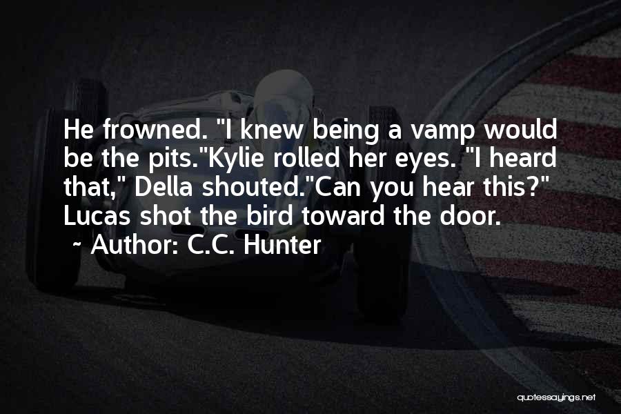 C.C. Hunter Quotes 721801