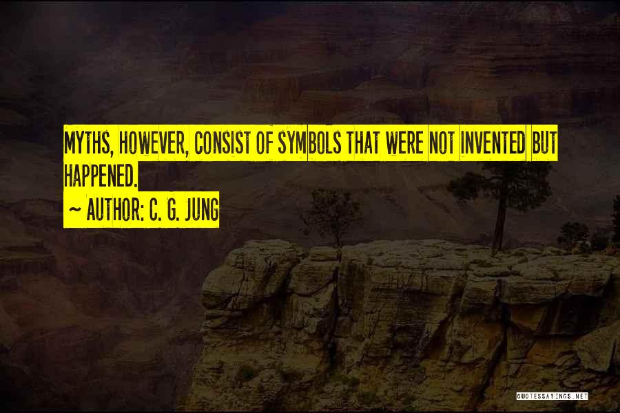 C C Jung Quotes By C. G. Jung