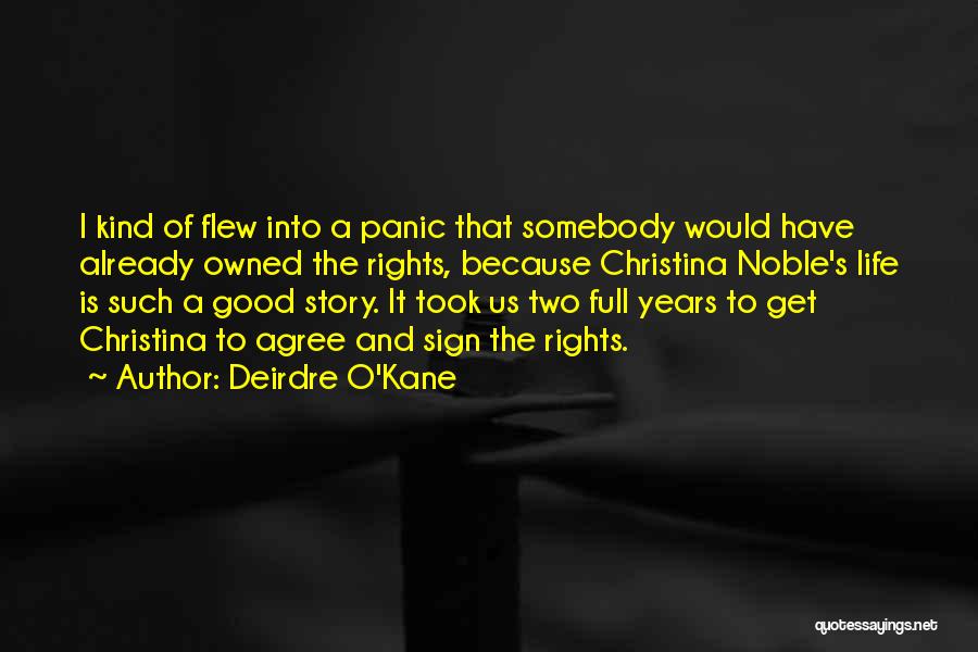 C C Kane Quotes By Deirdre O'Kane