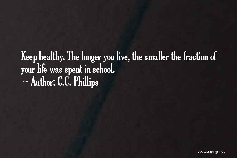 C.C. Phillips Quotes 446299