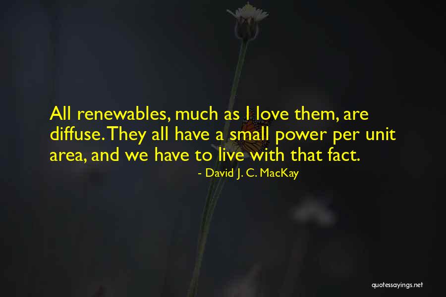 C&c Unit Quotes By David J. C. MacKay