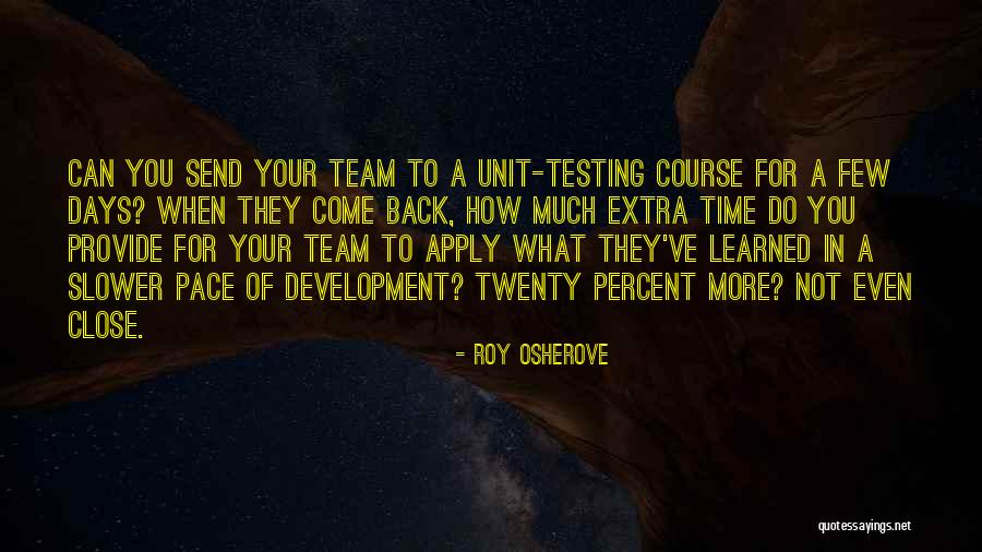 C&c Unit Quotes By Roy Osherove