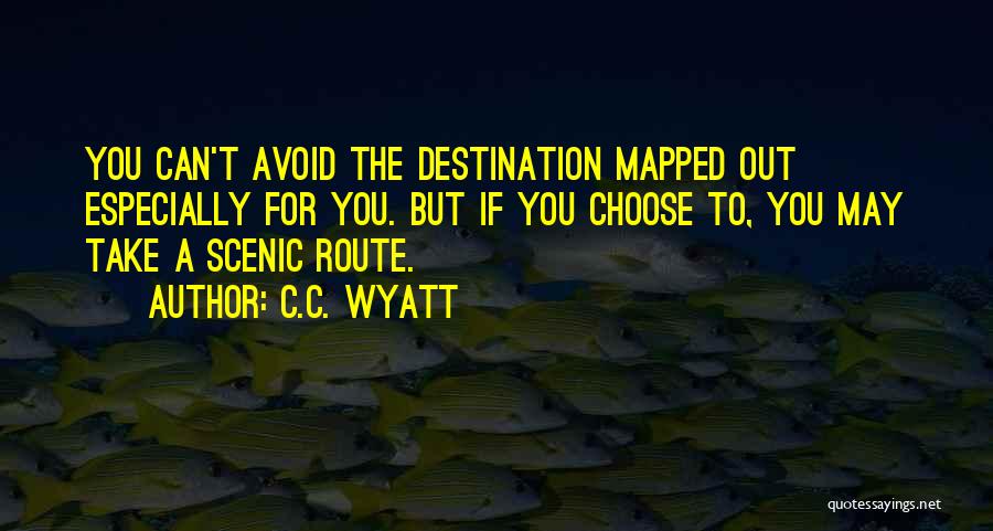 C.C. Wyatt Quotes 1600894