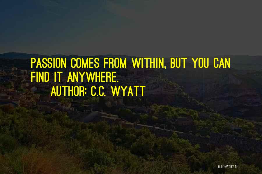 C.C. Wyatt Quotes 171492