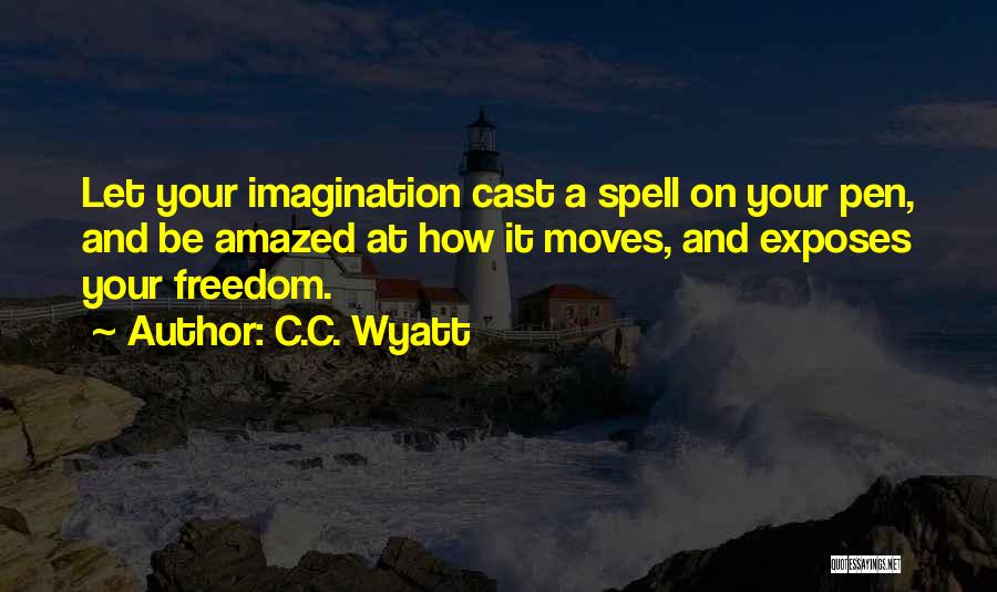 C.C. Wyatt Quotes 376970