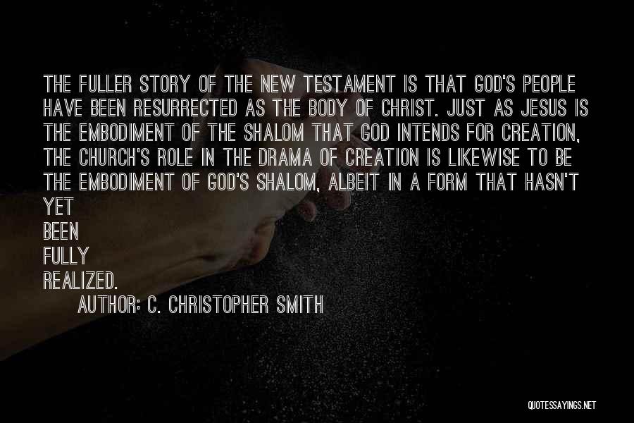 C. Christopher Smith Quotes 1566832