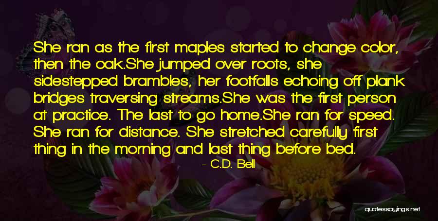 C.D. Bell Quotes 1273237 C.D. Bell Quotes 1273237