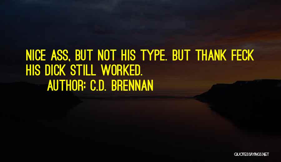 C.D. Brennan Quotes 2037454