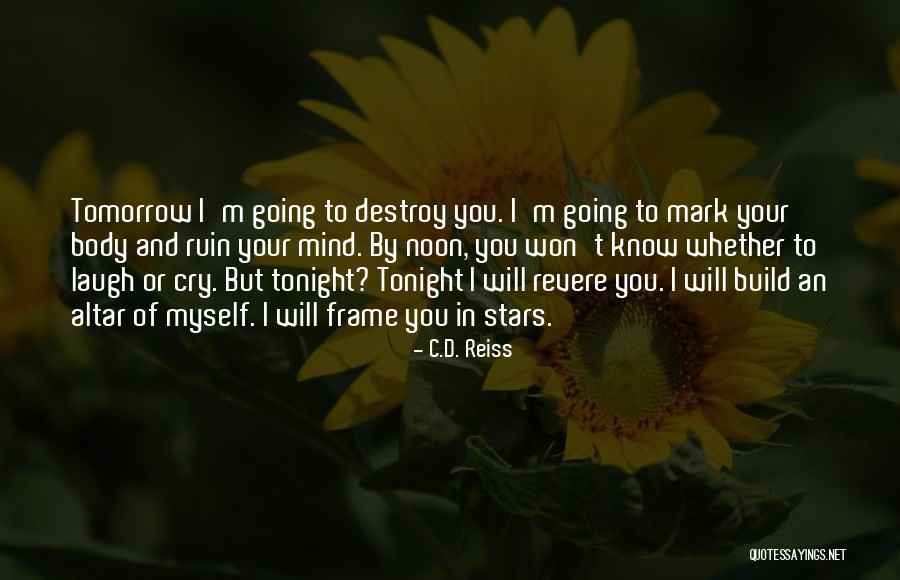 C.D. Reiss Quotes 1354372