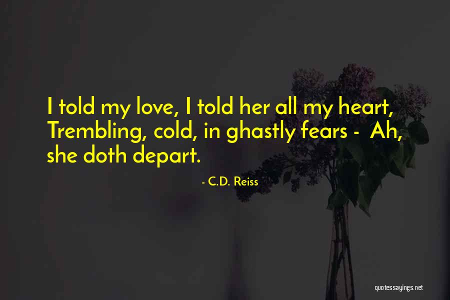 C.D. Reiss Quotes 522411