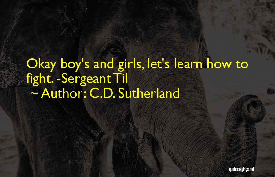 C.D. Sutherland Quotes 1167346