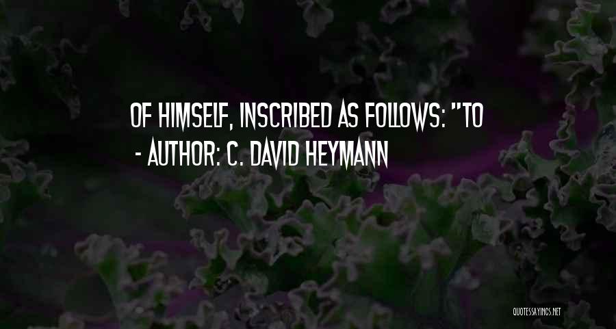 C. David Heymann Quotes 1740074