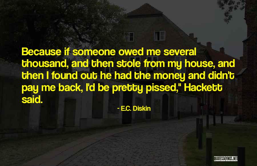 C.e. D'oh Quotes By E.C. Diskin C.e. D'oh Quotes By E.C. Diskin