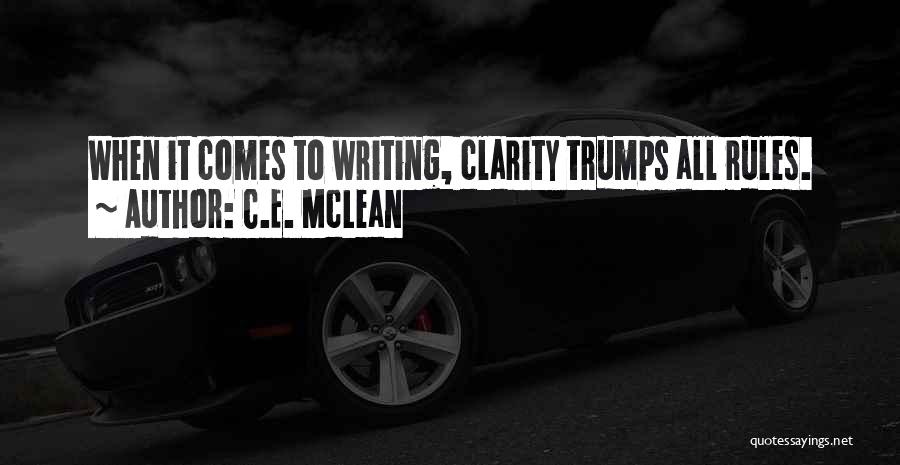 C.E. McLean Quotes 826168