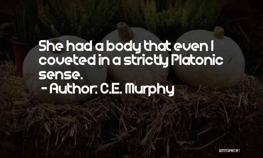 C.E. Murphy Quotes 1367144