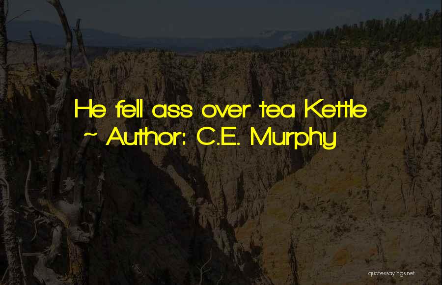 C.E. Murphy Quotes 1399237